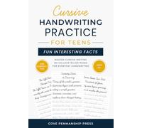 Cursive Handwriting Practice for Teens FUN INTERESTING FACTS: Master Cursive Writing on College-Ruled Pages for Everyday Handwriting