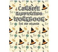 Cursive Handwriting Workbook For 3rd Graders: All In One Alphabets Words And Complete Sentences. Cursive Handwriting Workbook For Kids Beginners Left Handed