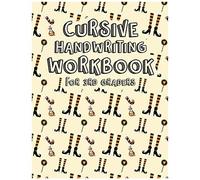 Cursive Handwriting Workbook For 3rd Graders: Cursive Handwriting Workbook For Kids Beginners Left Handed. All In One Alphabets Words And Complete Sentences.