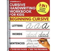 Cursive Handwriting Workbook for Kids: 3-in-1 Writing Practice Book to Master Letters, Words & Sentences