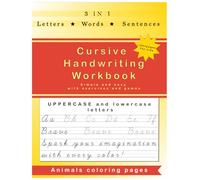 Cursive handwriting workbook for kids: A Creative 3-in-1 Writing Practice and letters tracing book for beginners to Master Letters, Words & Sentences, with exercises, games and coloring pages.