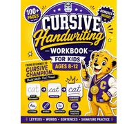 Cursive Handwriting Workbook for Kids Ages 8-12: 100+ Beginner Practice Pages | 3-in-1 Letter Tracing, Words & Sentences | Fun Daily Writing ... | Jokes, Facts, Coloring & Signature Practice