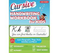Cursive Handwriting Workbook for Kids Ages 8-12: Learn Geography, Flags, Facts, Activities and More!