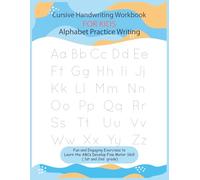 Cursive Handwriting Workbook for Kids Alphabet Practice Writing: Fun and Engaging Exercises to Learn the ABCs Develop Fine Motor Skill (1st and 2nd Grage)