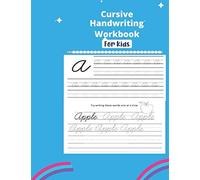 Cursive Handwriting Workbook For Kids: Back To School Cursive Handwriting Workbook For Beginners Premium Cursive Practice Writing Book For Kids. All In One Alphabets And Words Cursive Letter Tracing B