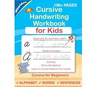 Cursive Handwriting Workbook For Kids: Cursive for beginners workbook. Cursive letter tracing book. Cursive writing practice book to learn writing in cursive