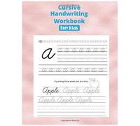 Cursive Handwriting Workbook For Kids: Cursive Handwriting Workbook For Beginners Premium Cursive Practice Writing Book For Kids. All In One Alphabets Words.Back To School Gifts For Kids.Writing Workb