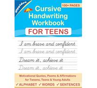 Cursive Handwriting Workbook for Teens: A cursive writing practice workbook for young adults and teens