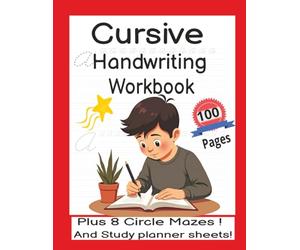 Cursive Handwriting Workbook: This Cursive Handwriting Workbook will help your child practice cursive letters, build confidence, creativity and ... writing skills they can use for a lifetime.