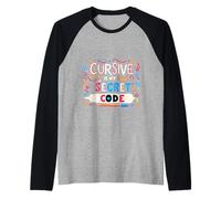 Cursive is My Secret Code Écriture de Calligraphie |- Manche Raglan