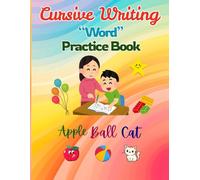 Cursive Word Practice Book for Kids: Learn to Write and Connect Letters in Cursive with Fun Word Tracing Exercises: Handwriting Workbook for Kids Ages ... Connections, and Writing Practice Pages