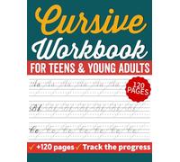 Cursive Workbook for Teens & Young Adults: Calligraphy Practice Tracing Book for Kids & Young Adults to Master Uppercase and Lowercase Letters