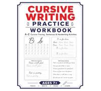 Cursive Writing Practice Workbook for Kids Ages 7+: Learn Beautiful Handwriting with A-Z Letter Tracing, Sight Words, Sentence Copywork, Uppercase & ... Over 206 Pages of Daily Writing Activities