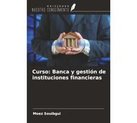 Curso: Banca y gestión de instituciones financieras