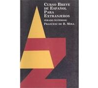 Curso Breve De Español Para Extranjeros Moll, Francesc (Auteur)