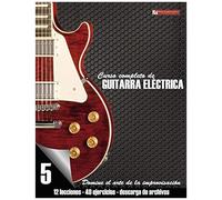 Curso Completo De Guitarra Eléctrica Nivel 5: Domine El Arte De La Improvisación Paperback Book By Miguel Antonio Martinez Cuellar