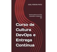 Curso de Cultura DevOps e Entrega Contínua: Domine práticas de CI/CD, automação e colaboração ágil