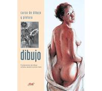 Curso de dibujo y pintura. Dibujo: Fundamentos del dibujo artístico desde el primer trazo