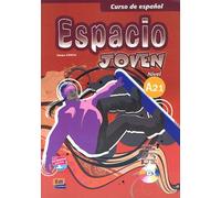 Curso De Espanol, Espacio Joven - Libro Del Alumno, Nivel A 2.1 (1 Cd-Rom)