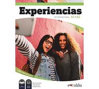 Curso de espanol lengua extranjera Experiencias internacional A1 + A2: Libro del alumno
