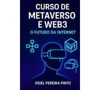Curso de Metaverso e Web3: O Futuro da Internet