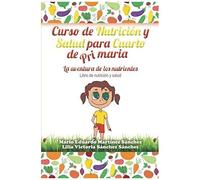 Curso De Nutrición Y Salud Para Cuarto De Primaria