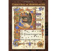 Curso Fácil de Armonización: Metodo para aprender a tocar música litúrgica.