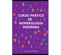 Curso Prático de Numerologia Moderna