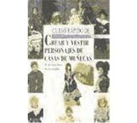 CURSO RAPIDO DE CREAR Y VESTIR PERSONAJES DE CASAS DE MUÑECAS