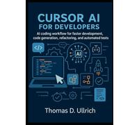 Cursor AI for Developers: AI coding workflow for faster development, code generation, refactoring, and automated tests.