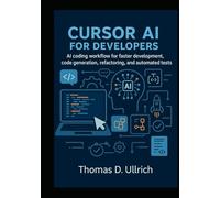 Cursor AI for Developers: AI coding workflow for faster development, code generation, refactoring, and automated tests.