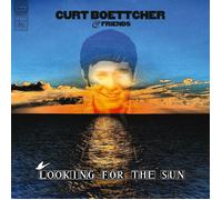 CURT & FRIENDS BOETTCHER - LOOKING FOR THE SUN VINYL LP NEUF