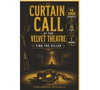 Curtain Call at the Velvet Theatre: Find the Killer