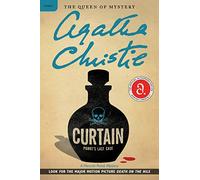 Curtain: Poirot's Last Case: A Hercule Poirot Mystery: The Official Authorized Edition - The Legendary Detective's Final Stand Against a Cunning Killer
