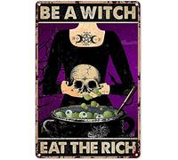Curteny Plaque en métal avec inscription « Be A Witch Eat The Rich » - Décoration murale vintage pour bureau, bar, café, ferme, 14 x 20 cm