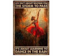 Curteny Plaque en métal rétro « Ballet - It's About Learning to Dance in The Rain » - Décoration murale vintage en métal - Décoration murale pour maison, bar, boutique, café, cadeau - 20,3 x 30,5 cm
