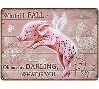 Curteny Plaque en métal vintage en métal motif cochon rose volant - What If I Fall, Oh But My Darling, What If You Fly - Plaque murale pour maison, cuisine, bar, pub, club, café - 20,3 x 30,5 cm