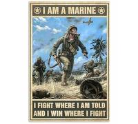 Curteny Plaque rétro en métal avec inscription « I am a Marine I Fight Where I am Told and I Win Where I Fight » - Décoration murale vintage en métal - Décoration de maison, bar, boutique, café