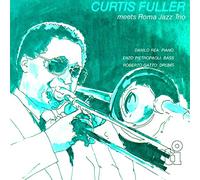Curtis Fuller - Meets Roma Jazz Trio [Import]