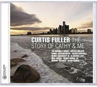 Curtis Fuller : The Story of Cathy & Me