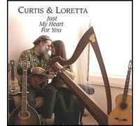 Curtis & Loretta - Just My Heart for You