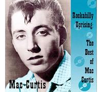 Curtis, Mac - Rockabilly Uprising-Best of