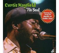 Curtis Mayfield - '70s Soul