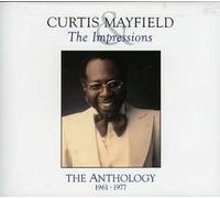 Curtis Mayfield & The Impressions - The Anthology 1961-1977