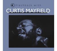 Flashback With Curtis Mayfield