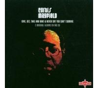 CURTIS MAYFIELD - GIVE,GET,TAKE AND HAVE/NEVER SAY YOU CAN'T SUR CD NEUF