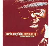 Curtis Mayfield - Move On Up: The Singles Anthology 1970-90 By Curtis Mayfield (1999-08-23)
