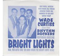 Curtiss, Wade -& the Rhythm Rockers- - Bright Lights/Hurricane [Import]