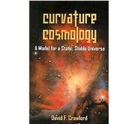 Curvature Cosmology David F. Crawford (Auteur)