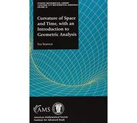 Curvature of Space and Time, With an Introduction to Geometric Analysis